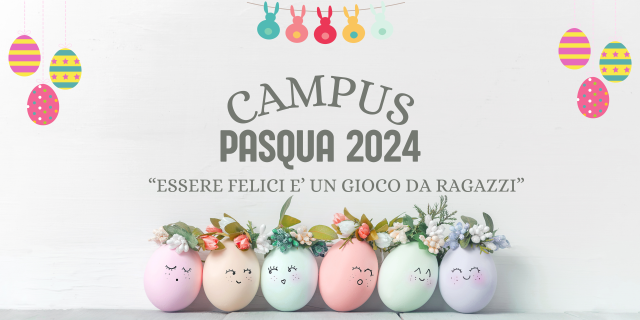 Campus Pasqua 2024