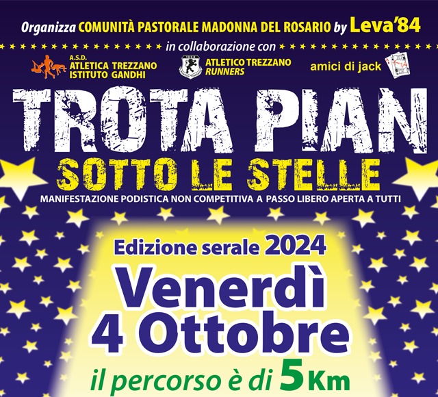 4 Ottobre: Trota Pian Sotto le Stelle